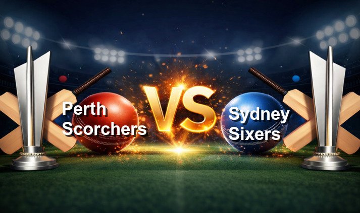 Perth Scorchers vs Sydney Sixers